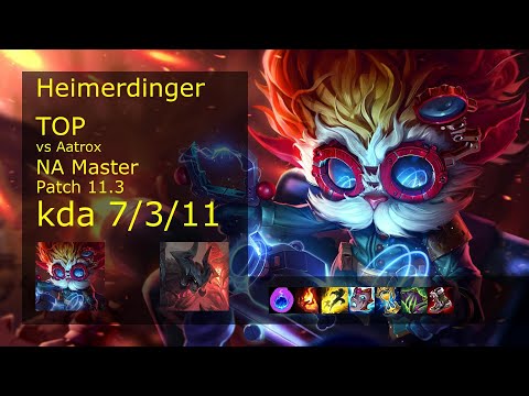 Heimerdinger Top vs Aatrox - NA Master 7/3/11 Patch 11.3 Gameplay