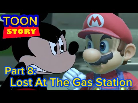 TOON STORY Part 8 "Lost At The Gas Station"