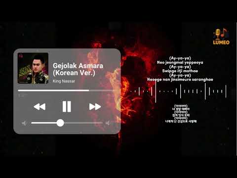 Gejolak Asmara Korean Ver. - King Nassar