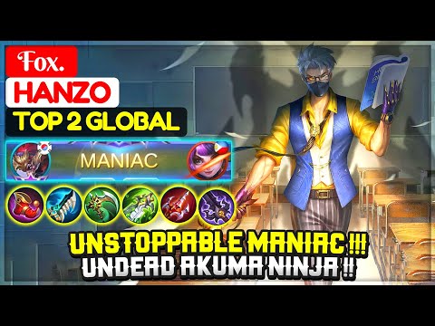 Unstoppable MANIAC, Undead Akuma Ninja!! [ Top 2 Global Hanzo ] Fox. Mobile Legends Gameplay & Build