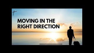 Moving In The Right Direction || Pst Bolaji Idowu