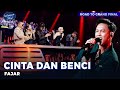 FAJAR NOOR - CINTA DAN BENCI - ROAD TO GRAND FINAL - Indonesian Idol 2025
