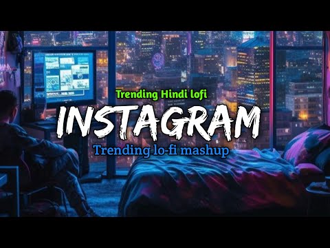 Best Instagram Trending Lofi Songs | Slowed+Reverb | Lofi Mashup | slow waves 🎶