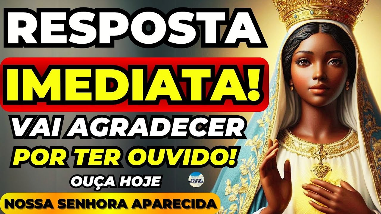 🙌A RESPOSTA QUE VOCÊ TANTO PEDIU ESTÁ NESTA ORAÇÃO DE NOSSA SENHORA APARECIDA🙏FAÇA AGORA🙏