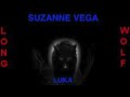 Suzanne Vega - Luka - Extended Wolf