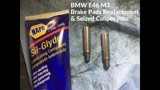 BMW E46 M3 Brake Pad Replacement & Seized Caliper Pins