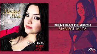 Marisol Meza - Mentiras de Amor (Nuevo Álbum)