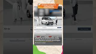 Terungkap! Alasan Wuling Air ev Mampu Jadi Mobil Listrik Terlaris di Indonesia, Ini Rahasianya