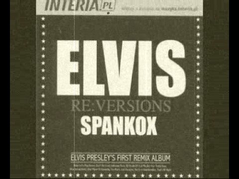 Elvis Vs Spankox The Megamix