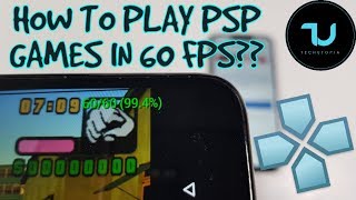 How to play PSP Games in 60 FPS? PPSSPP tutorial/hack/cheat/tips and tricks! Android from 30 FPS