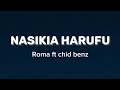 Roma ft Chid benz - NASIKIA HARUFU (Lyrics Video)