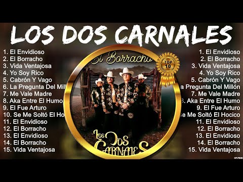 Los Dos Carnales Greatest Hits ~ Los Dos Carnales 2024 ~ Los Dos Carnales Top Songs 2024