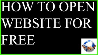 How to Open Any Website Without Internet