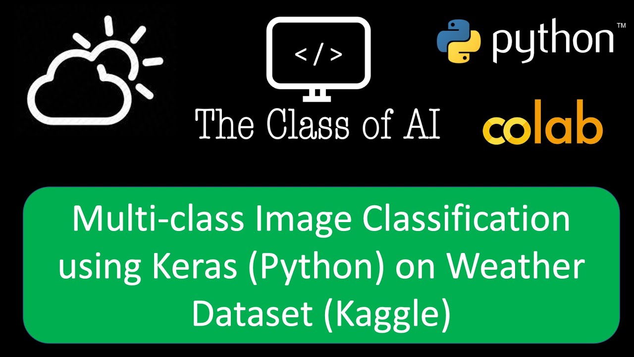 Multi-class Image Classification using Keras (Python) on Weather Dataset (Kaggle)