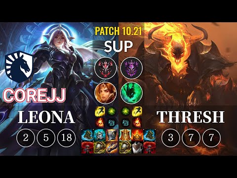 TL CoreJJ Leona vs Thresh Sup - KR Patch 10.21
