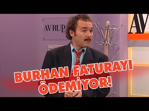 Burhan şirketin faturasını ödemiyor - Avrupa Yakası