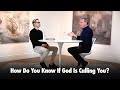 How Do You Know If God Is Calling You? | The Connecting Podcast
