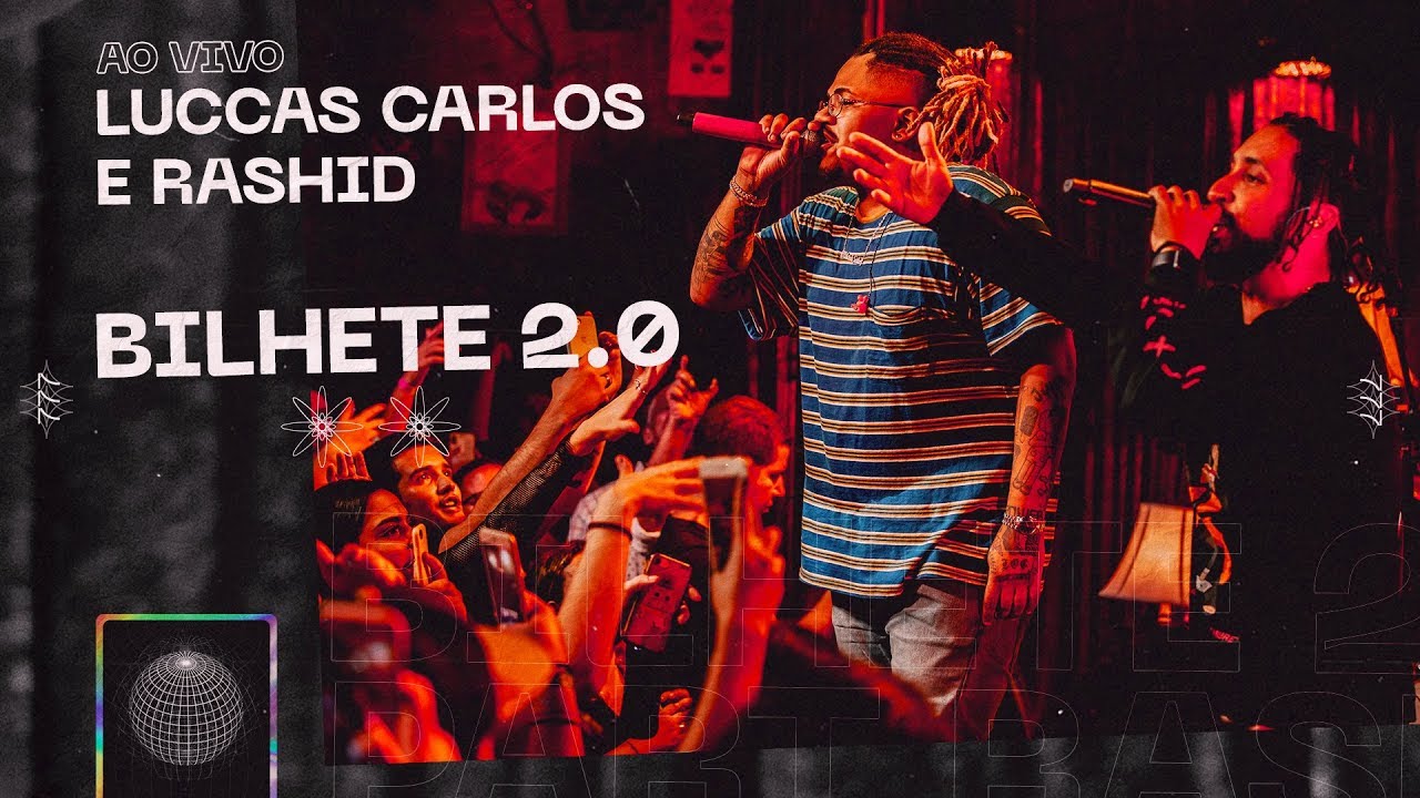 Luccas Carlos e Rashid - Bilhete 2.0 (Ao Vivo)