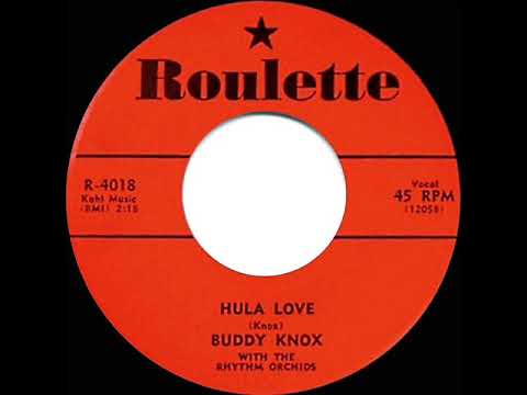 1957 HITS ARCHIVE: Hula Love - Buddy Knox
