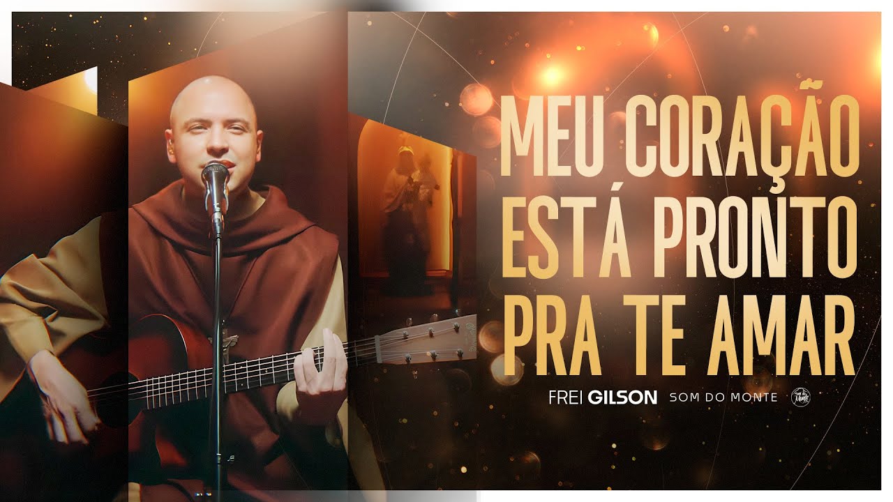 Meu Coração Está Pronto pra Te Amar | Frei Gilson