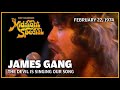 The Devil Is Singing Our Song - James Gang | The Midnight Special