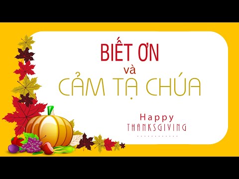 Biết Ơn và Cảm Tạ Chúa