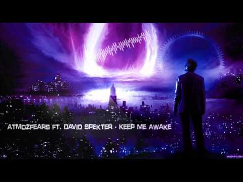 Atmozfears ft. David Spekter - Keep Me Awake [HQ Edit]