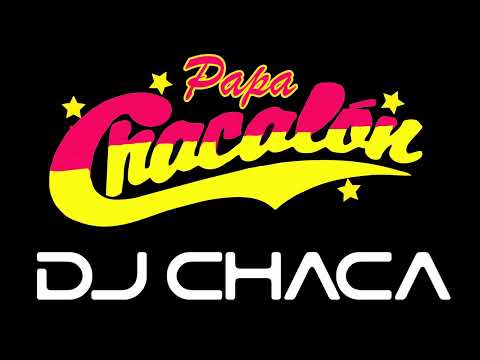 DJ CHACA - MIX  CHACALON /2023