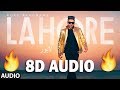Lahore (8D MUSIC) - Guru Randhawa | Bhushan Kumar | Tseries