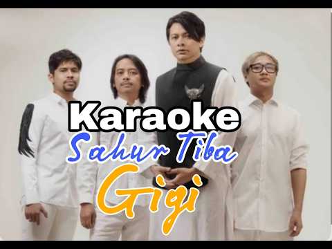 Karaoke Gigi Sahur Tiba