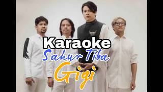 Download lagu Karaoke Gigi Sahur Tiba mp3 Download lagu Karaoke Gigi Sahur Tiba mp3