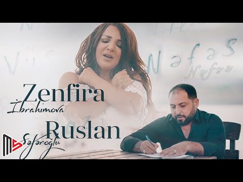 Zenfira İbrahimova & Ruslan Seferoğlu - Nefes 2025 (Yeni Klip)