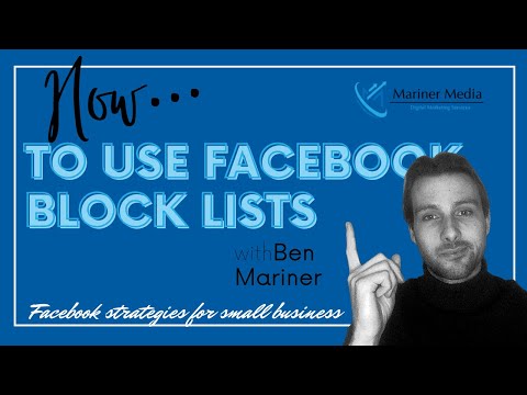 How to use Facebook block lists to streamline who sees your content  & protect your brand.