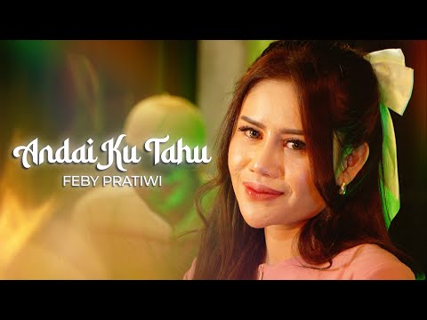 FEBY PRATIWI - Andai Ku Tahu ( Ungu Cover )