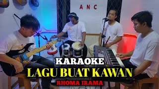 Download lagu LAGU BUAT KAWAN KARAOKE RHOMA IRAMA NADA COWOK... mp3