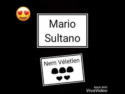 Mario Sultáno❤❤ te es én nem véletlen😘😘😍😇😇