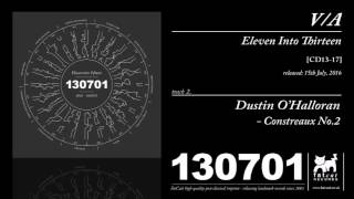 Dustin O'Halloran - Constreaux No. 2 (Eleven Into Fifteen: A 130701 Compilation)