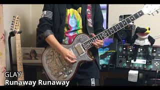 GLAY/Runaway Runaway 弾いてみた【ギター】