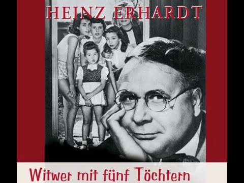 Heinz Ehrhardt - Witwer mit fünf Töchtern
