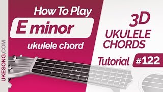 Ukulele chords - E minor | 3D ukulele chords tutorial # 122