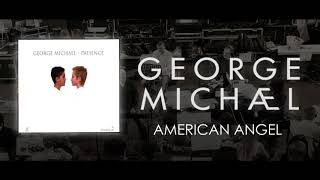 George Michael   American Angel