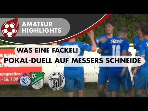 Was eine Fackel! Enges Pokal-Duell | SG Eiterfeld/Leimbach vs. SV Steinbach | Fußball-Highlights