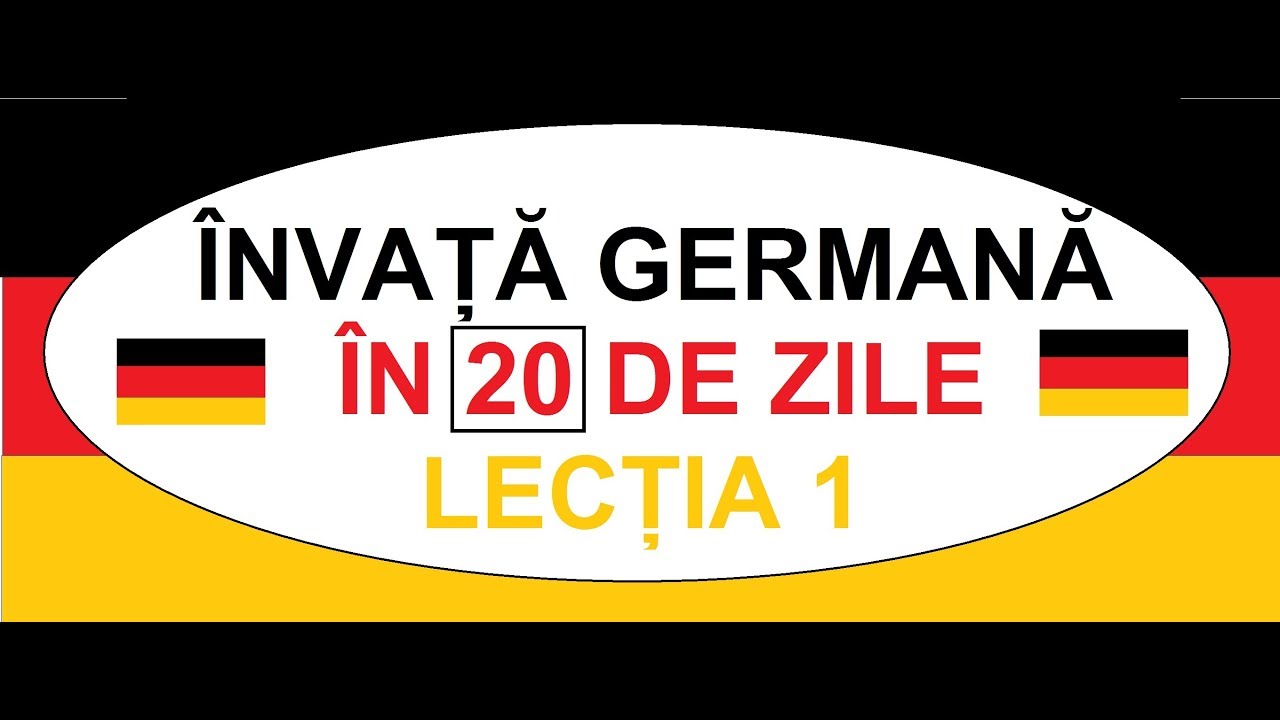 Invata Germana In 20 Zile Curs Complet A1 Lectia 1
