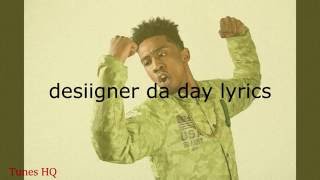 Desiigner Da Day (OFFICIAL LYRICS)