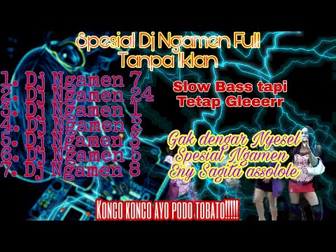 Spesial Dj Ngamen Full Tanpa Iklan, Dj Ngamen 7 brewog studio, Dj ngamen eny sagita asololeee