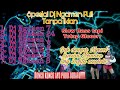 Spesial Dj Ngamen Full Tanpa Iklan Dj Ngamen 7 Brewog Studio Dj Ngamen Eny Sagita Asololeee