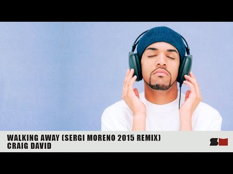 Craig David - Walking Away (Sergi Moreno 2015 Remix)