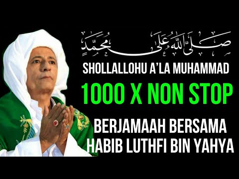 Sholawat Jibril 1000x Bersama Habib Luthfi bin Yahya (Rezeki Mengalir Seperti Air)