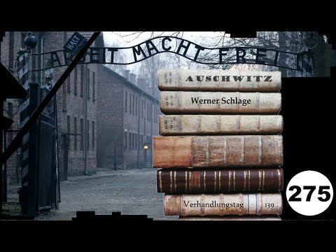 (275) Witness: Werner Schlage (NS) - Frankfurt-Auschwitz Trial