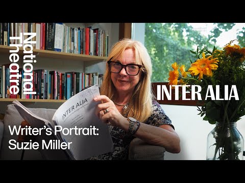 Inter Alia | Writer's Portrait with Suzie Miller | National Theatre
